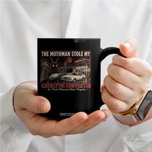 Funny The Mothman Stole My Catalytic Converter Coffee Mug Point Pleasant West Virginia Cryptid TS11 Print Your Wear