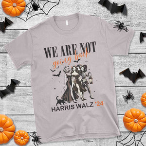 Halloween Harris Walz'24 T Shirt We Are Not Going Back Witches Bat TS11 Ice Gray Print Your Wear