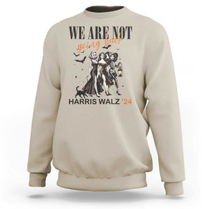 Halloween Harris Walz'24 Sweatshirt We Are Not Going Back Witches Bat TS11 Sand Print Your Wear