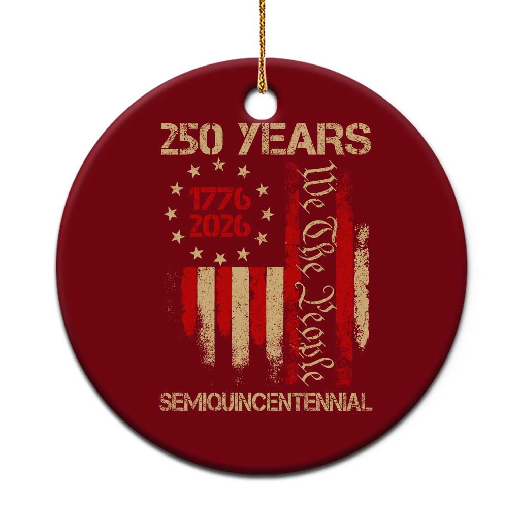 250 Years Semiquincentennial Ceramic Ornament 250th America Anniversary Independence Day TS11 1pc Red Print Your Wear
