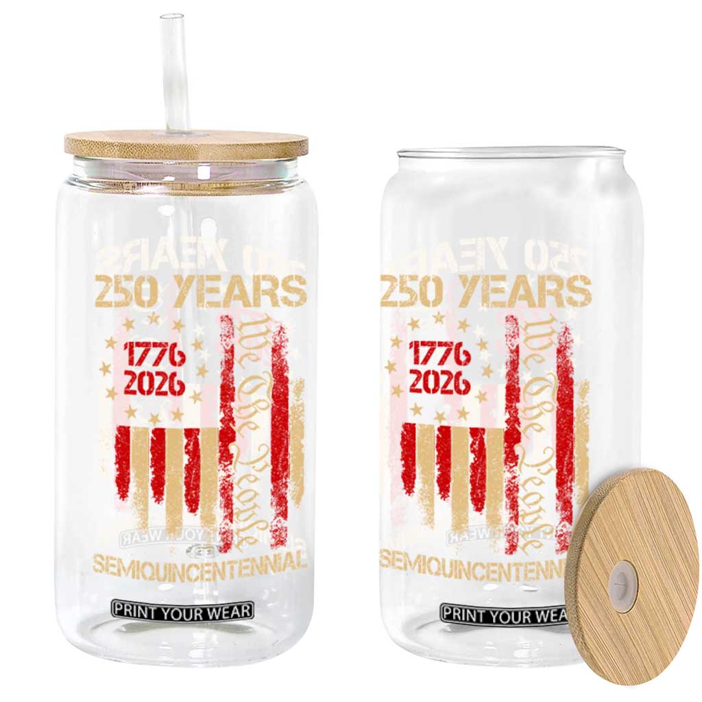 250 Years Semiquincentennial Glass Can 250th America Anniversary Independence Day TS11 Print Your Wear