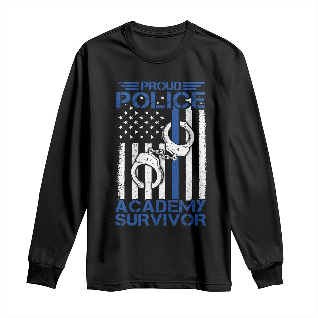 Proud Police Academy Survivor Funny Graduation Long Sleeve Shirt Vintage American Flag