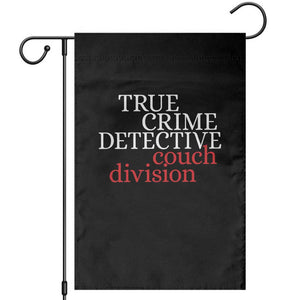 True Crime Detective Couch Division Garden Flag Murder Shows Fan