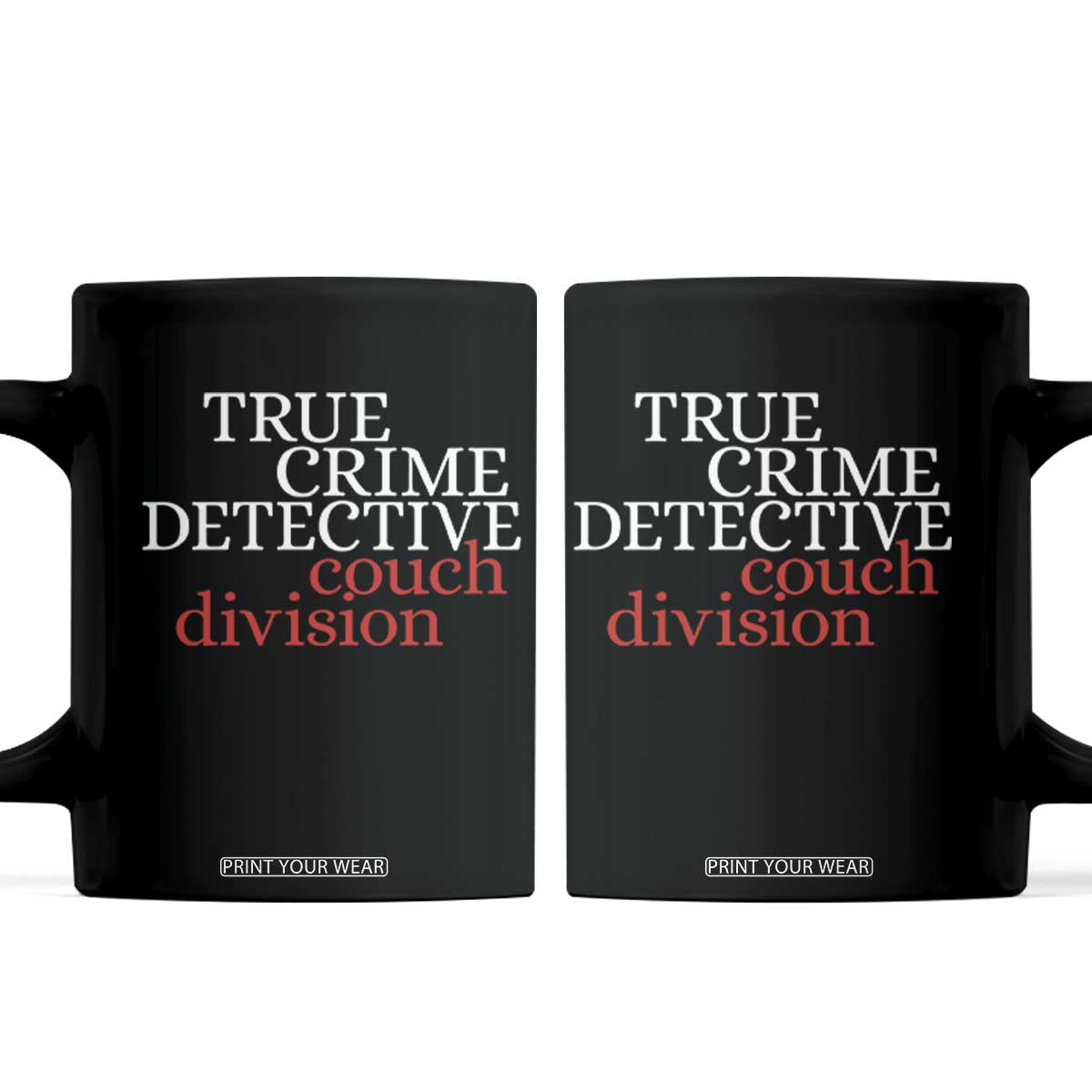 True Crime Detective Couch Division Coffee Mug Murder Shows Fan