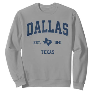 Dallas Texas Est 1841 Sweatshirt Vintage Texan City Souvenir