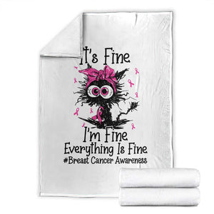 It Is Fine I Am Fine Everything Is Fine Breast Cancer Awareness Cat Throw Blanket