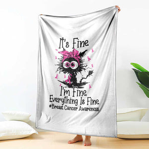 It Is Fine I Am Fine Everything Is Fine Breast Cancer Awareness Cat Throw Blanket