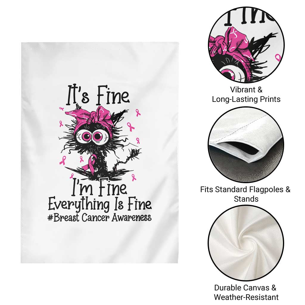 It Is Fine I Am Fine Everything Is Fine Breast Cancer Awareness Cat Garden Flag