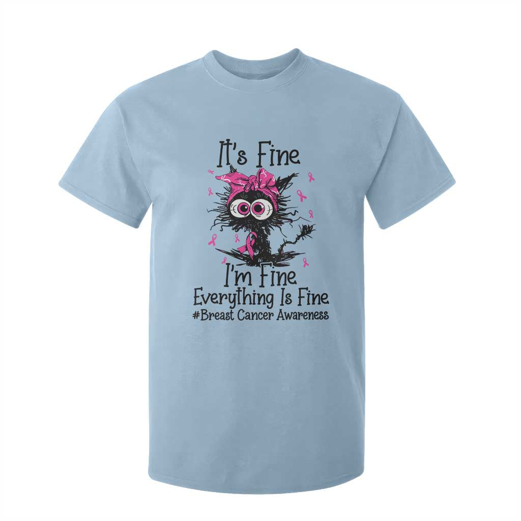 It Is Fine I Am Fine Everything Is Fine Breast Cancer Awareness Cat T Shirt For Kid