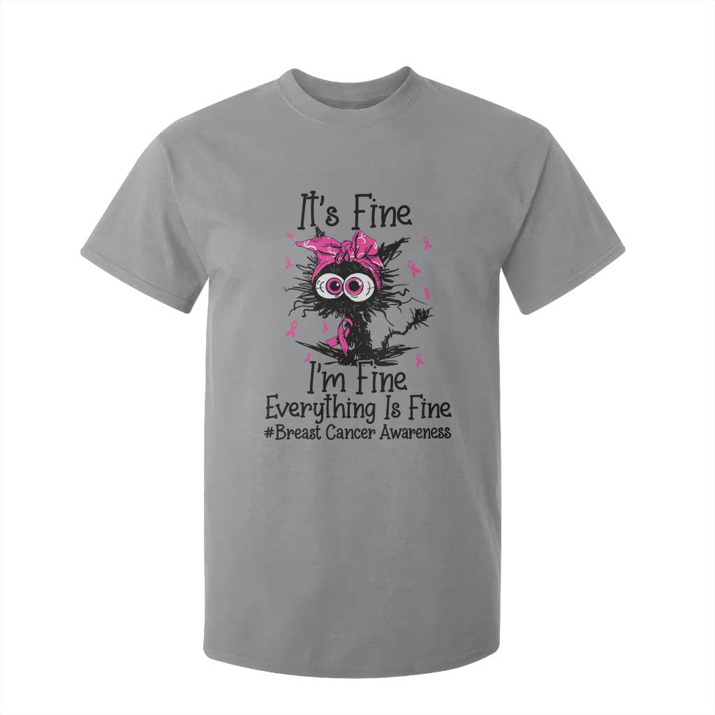 It Is Fine I Am Fine Everything Is Fine Breast Cancer Awareness Cat T Shirt For Kid