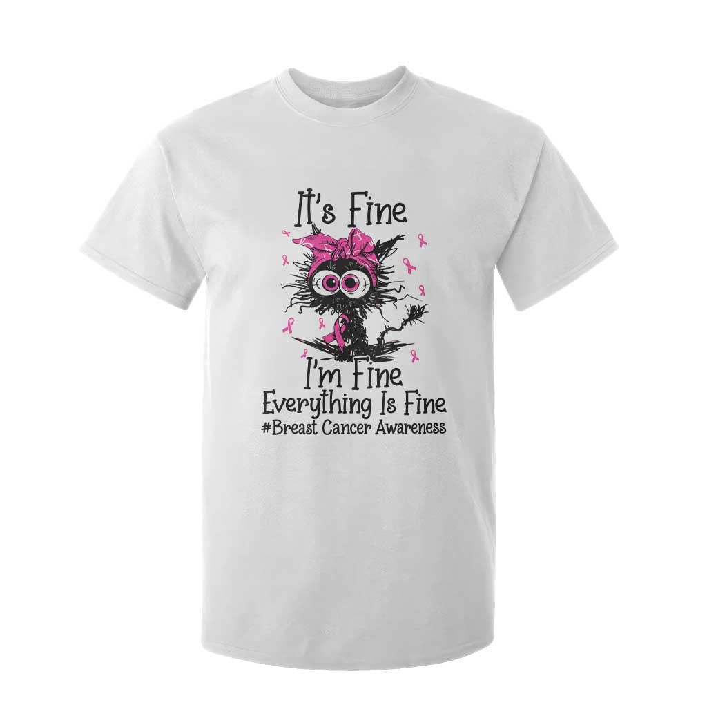 It Is Fine I Am Fine Everything Is Fine Breast Cancer Awareness Cat T Shirt For Kid
