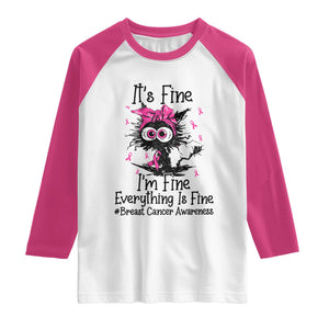 It Is Fine I Am Fine Everything Is Fine Breast Cancer Awareness Cat Raglan Shirt