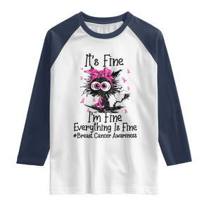 It Is Fine I Am Fine Everything Is Fine Breast Cancer Awareness Cat Raglan Shirt