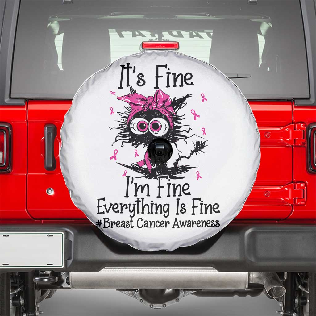 It Is Fine I Am Fine Everything Is Fine Breast Cancer Awareness Cat Spare Tire Cover