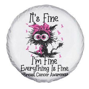 It Is Fine I Am Fine Everything Is Fine Breast Cancer Awareness Cat Spare Tire Cover