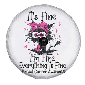 It Is Fine I Am Fine Everything Is Fine Breast Cancer Awareness Cat Spare Tire Cover