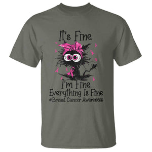 It Is Fine I Am Fine Everything Is Fine Breast Cancer Awareness Cat T Shirt