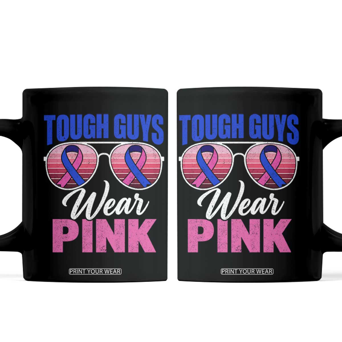 Tough Guys Wear Pink Funny Male Breast Cancer Awareness Coffee Mug Pink And Blue Ribbon Retro Sunglasses