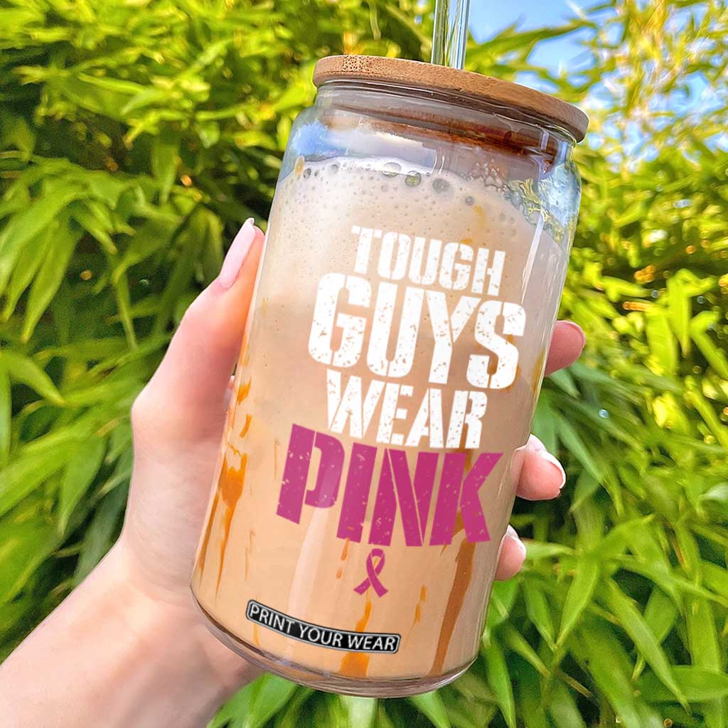 Tough Guys Wear Pink Funny Male Breast Cancer Awareness Glass Can Pink Ribbon Support