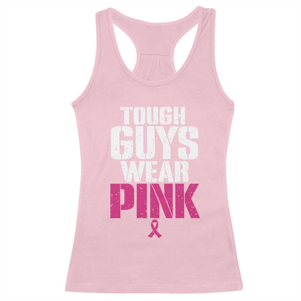 Tough Guys Wear Pink Funny Male Breast Cancer Awareness Racerback Tank Top Pink Ribbon Support
