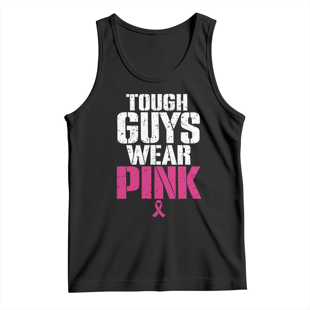 Tough Guys Wear Pink Funny Male Breast Cancer Awareness Tank Top Pink Ribbon Support