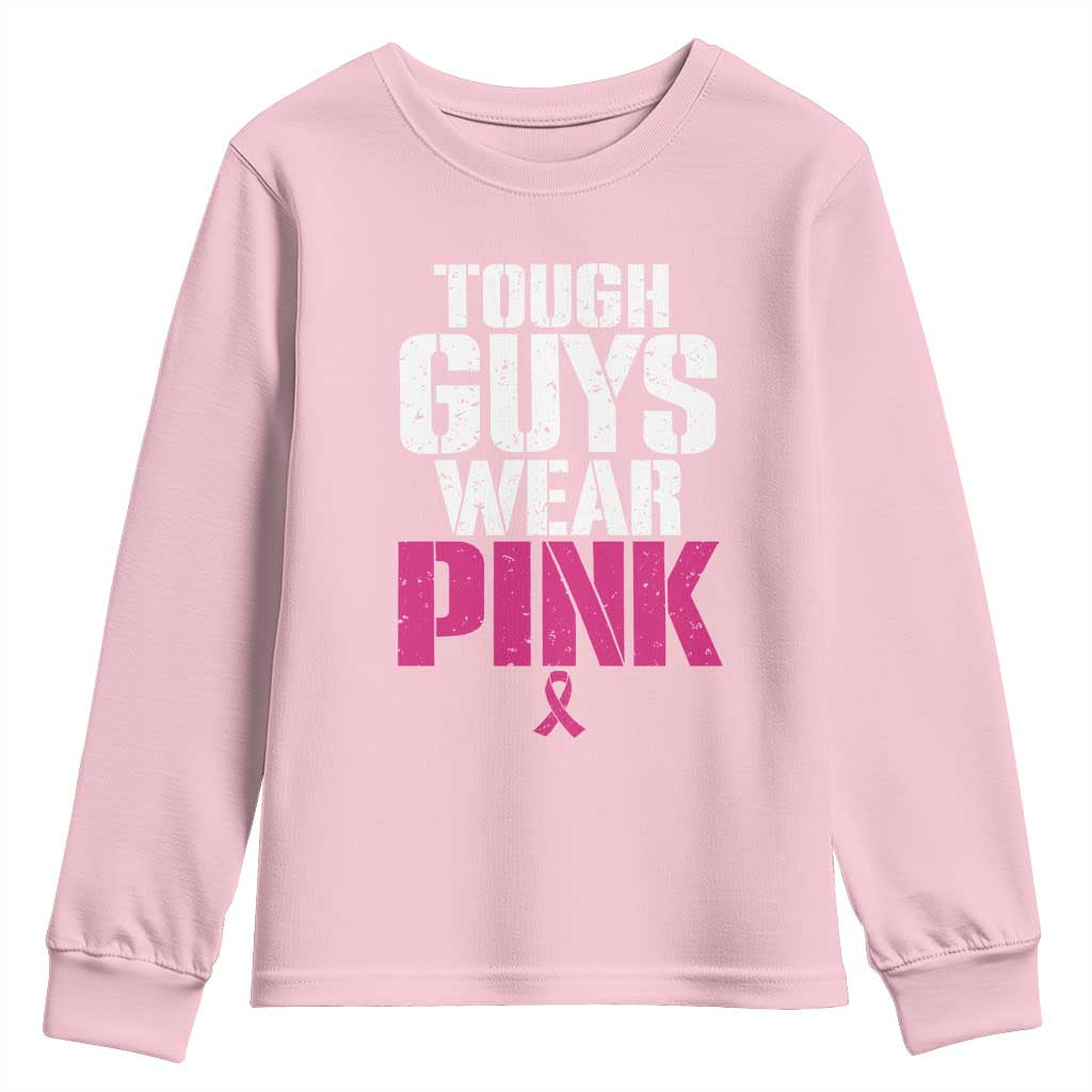 Tough Guys Wear Pink Funny Male Breast Cancer Awareness Youth Sweatshirt Pink Ribbon Support