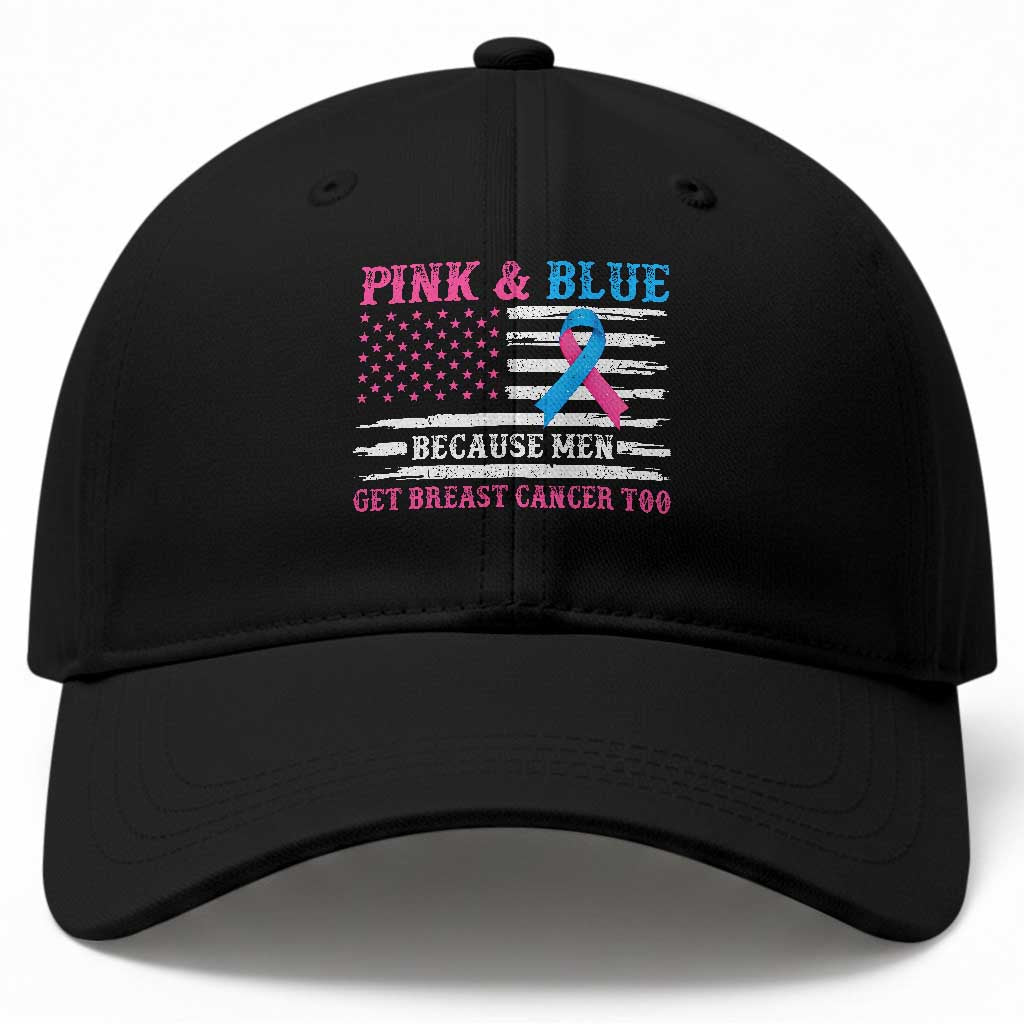 Male Breast Cancer Awareness Baseball Cap Pink And Blue Because Men Get Breast Cancer Too Distressed American Flag