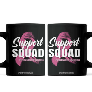 Breast Cancer Awareness Support Squad Coffee Mug Pink Ribbon Brushstroke