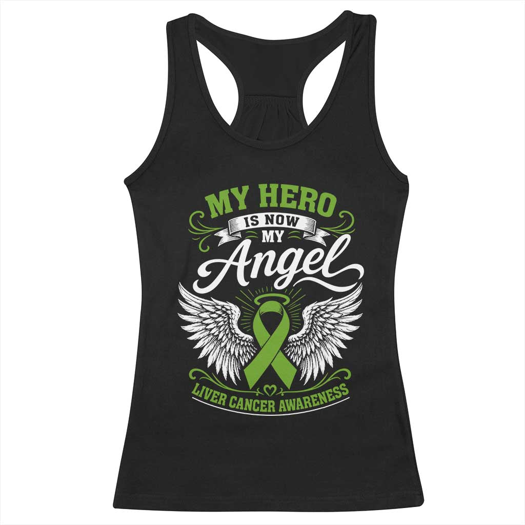 Liver Cancer Awareness Racerback Tank Top My Hero Is Now My Angel Green Ribbon