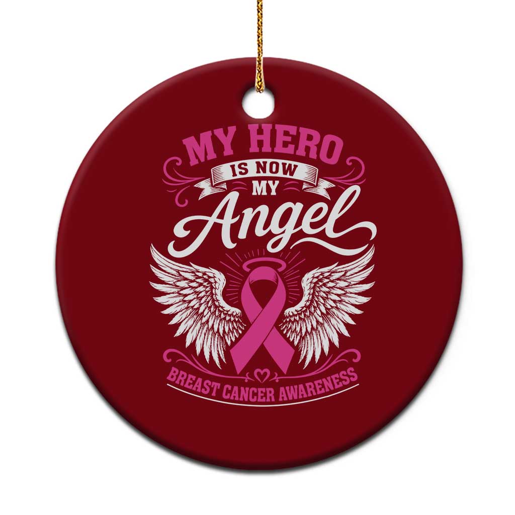 Breast Cancer Awareness Ceramic Ornament My Hero Is Now My Angel Pink Ribbon