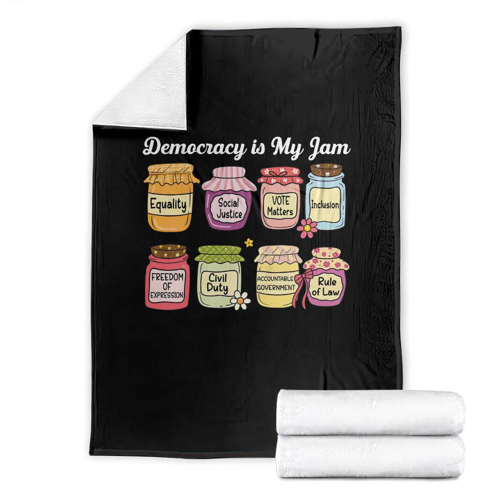 Democracy Is My Jam Throw Blanket Social Justice Protest Resist TS11 Black Print Your Wear
