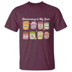 Democracy Is My Jam T Shirt Social Justice Protest Resist TS11 Maroon Print Your Wear