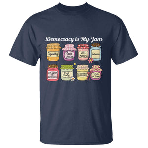 Democracy Is My Jam T Shirt Social Justice Protest Resist TS11 Navy Print Your Wear