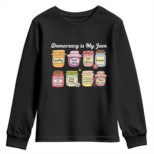 Democracy Is My Jam Youth Sweatshirt Social Justice Protest Resist TS11 Black Print Your Wear