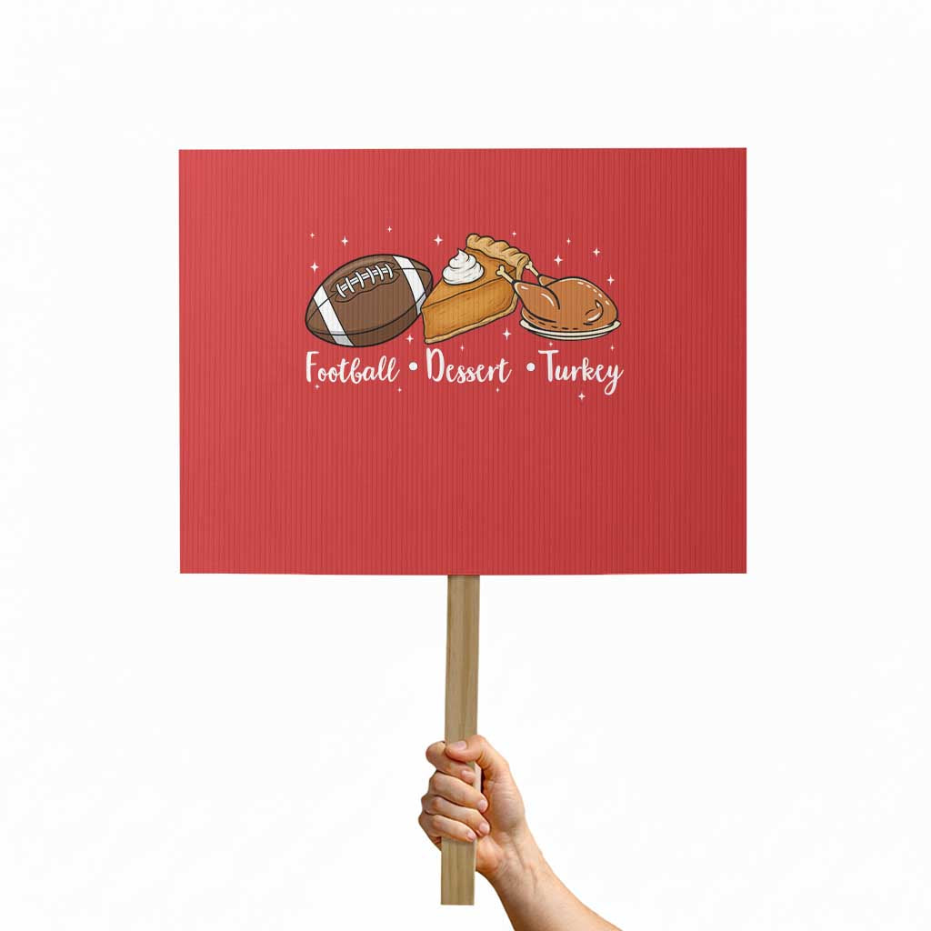 Funny Political Fall Season Protest Sign Football Dessert Turkey Thanksgiving TS11 Horizontal 18