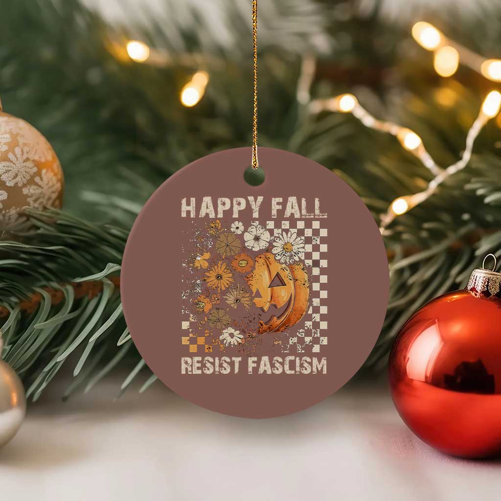 Happy Fall Resist Fascism Ceramic Ornament Halloween Fall Pumpkin TS11 1pc Mocha Print Your Wear