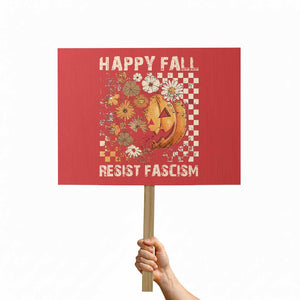 Happy Fall Resist Fascism Protest Sign Halloween Fall Pumpkin TS11 Horizontal 18" × 24" Red Print Your Wear