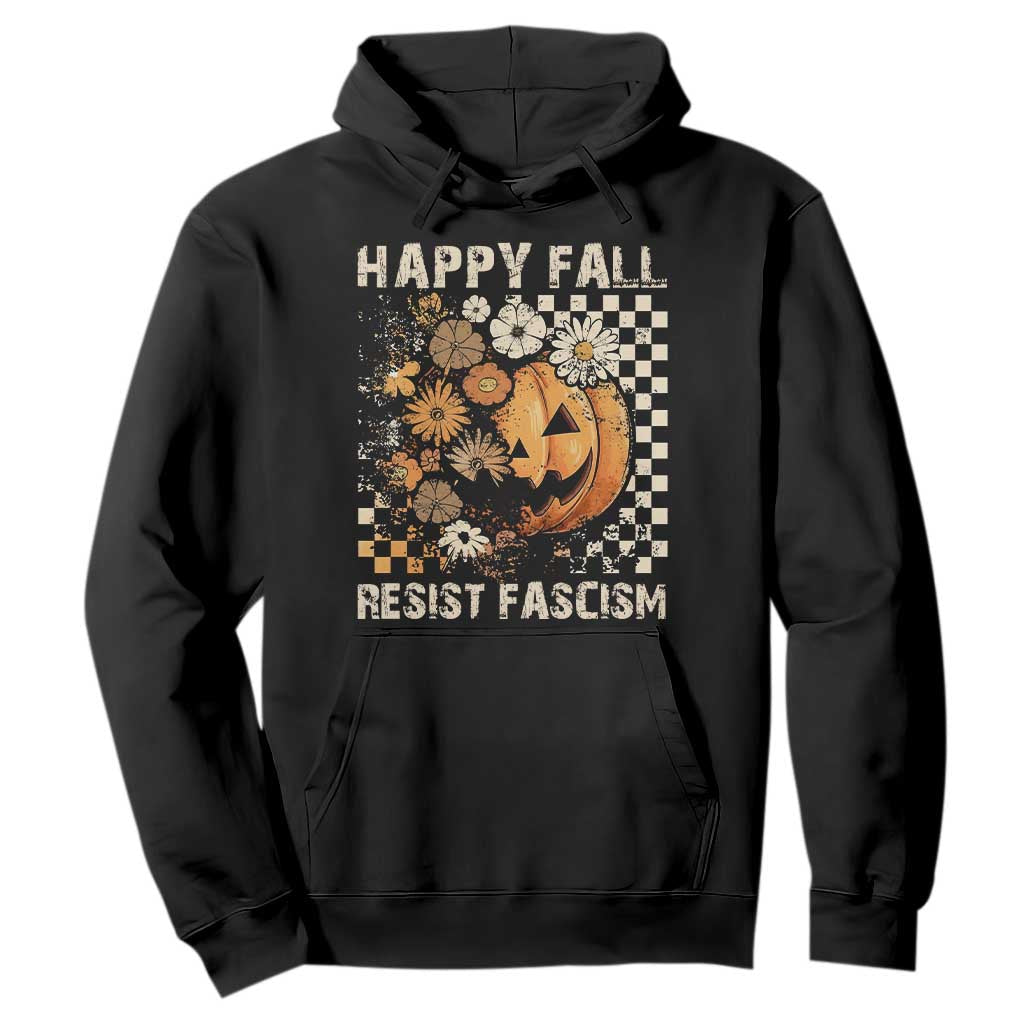 Happy Fall Resist Fascism Hoodie Halloween Fall Pumpkin TS11 Black Print Your Wear