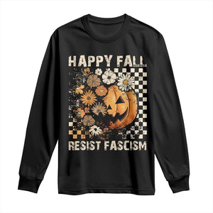 Happy Fall Resist Fascism Long Sleeve Shirt Halloween Fall Pumpkin TS11 Black Print Your Wear