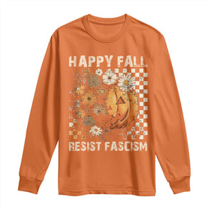 Happy Fall Resist Fascism Long Sleeve Shirt Halloween Fall Pumpkin TS11 Orange Print Your Wear