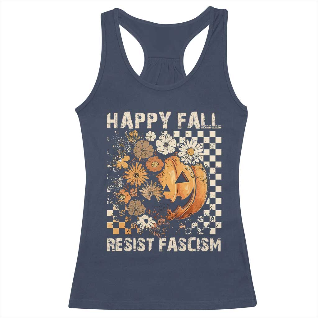 Happy Fall Resist Fascism Racerback Tank Top Halloween Fall Pumpkin TS11 Navy Print Your Wear