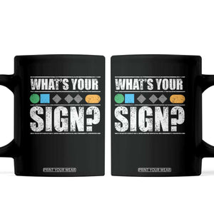 Funny Ski Snowboard Whats Your Sign Coffee Mug TS11 Black Print Your Wear