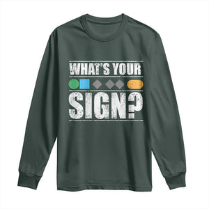 Funny Ski Snowboard Whats Your Sign Long Sleeve Shirt TS11 Dark Forest Green Print Your Wear