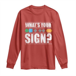 Funny Ski Snowboard Whats Your Sign Long Sleeve Shirt TS11 Red Print Your Wear
