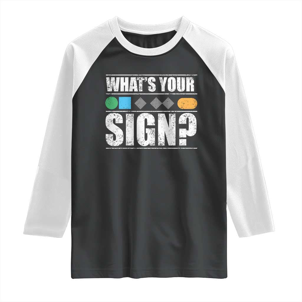 Funny Ski Snowboard Whats Your Sign Raglan Shirt TS11 Black White Print Your Wear