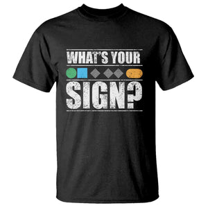 Funny Ski Snowboard Whats Your Sign T Shirt TS11 Black Print Your Wear