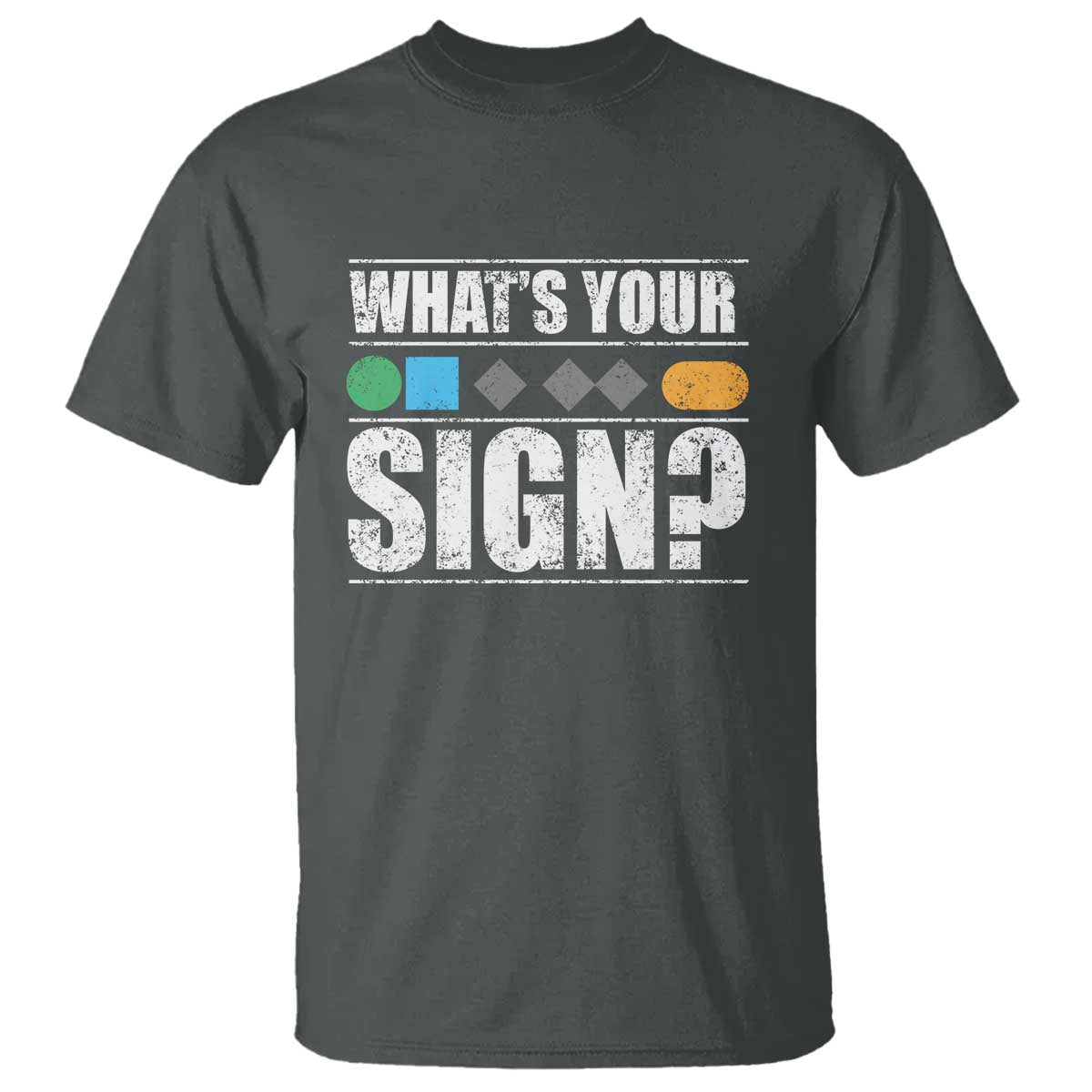 Funny Ski Snowboard Whats Your Sign T Shirt TS11 Dark Heather Print Your Wear