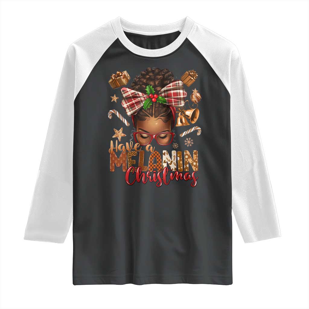 Have A Melanin Christmas African American Girl Xmas Raglan Shirt TS11 Black White Print Your Wear