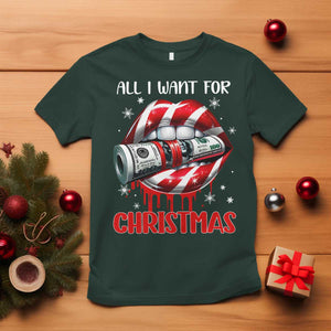 Funny All I Want For Christmas Is Money T Shirt Candy Cane Lips TS11 Dark Forest Green Print Your Wear