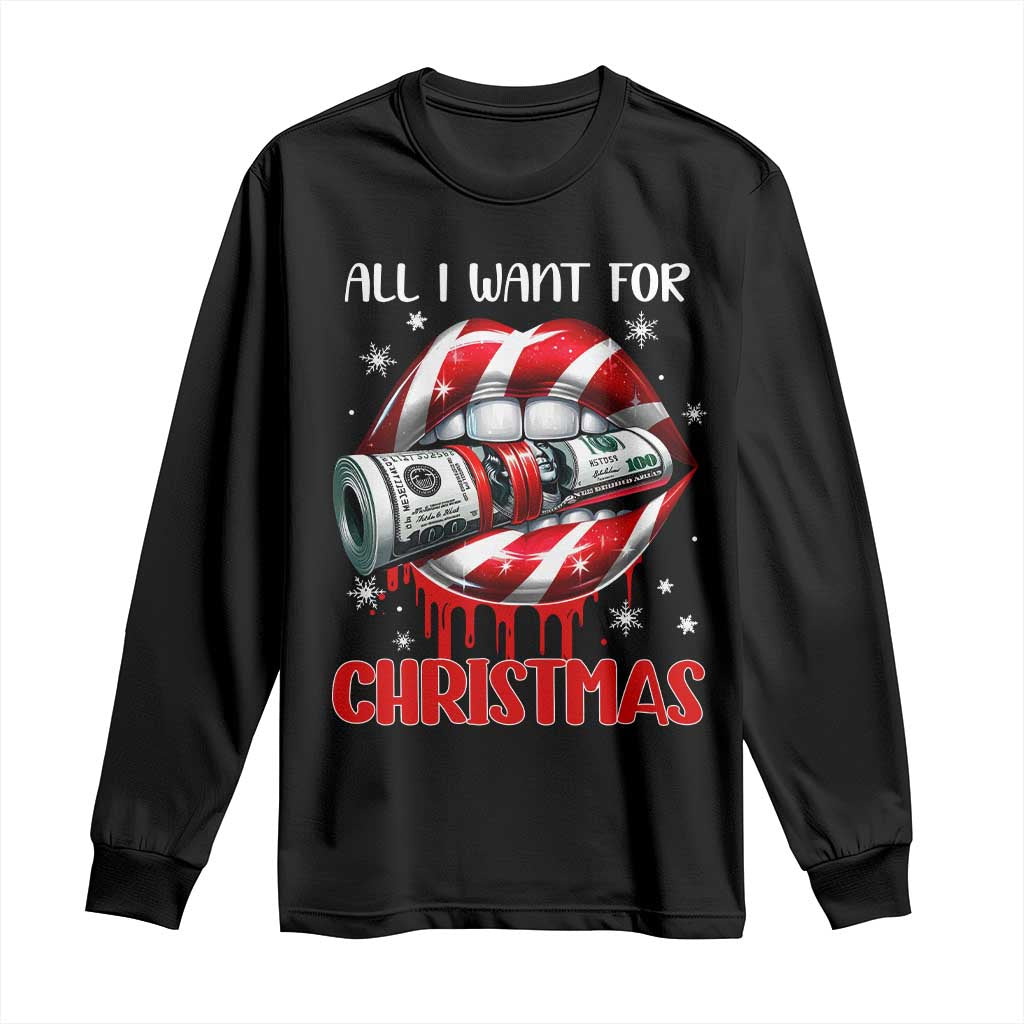 Funny All I Want For Christmas Is Money Long Sleeve Shirt Candy Cane Lips TS11 Black Print Your Wear